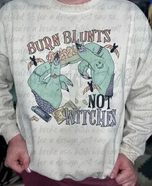 Burn Blunts Not Witches Top Design
